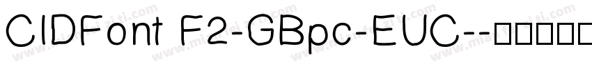 CIDFont F2-GBpc-EUC-字体转换